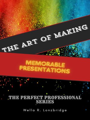 cover image of The Art of Making Memorable Presentations
